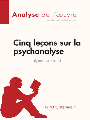 cover image of Cinq leçons sur la psychanalyse de Sigmund Freud (Analyse de l'oeuvre)
